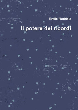 Il Potere Dei Ricordi (Italian Edition) Il Potere Dei Ricordi (Italian Edition)