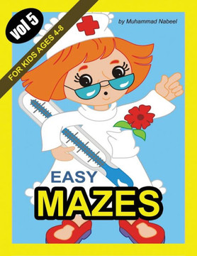 Easy Mazes for Kids Ages 4-8 - Vol 5: Maze Puzzles Activity Workbook for Children