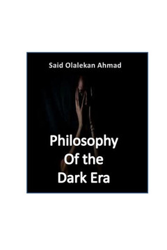 Philosophy of the Dark Era