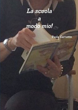 La Scuola A Modo Mio (Italian Edition)