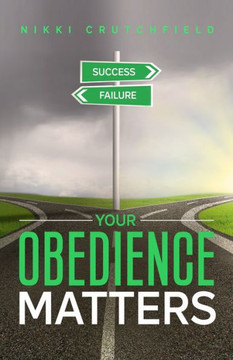 Your Obedience Matters