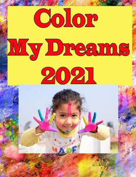 Color My Dreams 2021: Color Your Vision, Plan Your Dreams 2020