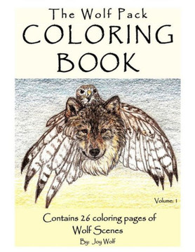 The Wolf Pack Coloring Book 26 Coloring Pages of Wolf Scenes Volume 1