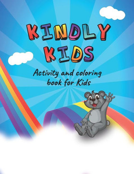 Kindly kids: activity and coloring book for kids Activity and coloring book, Trace Numbers, Shapes Practice Workbook for Preschoole