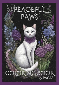 Peaceful Paws Cat Coloring Book: Mindful Coloring for Adults