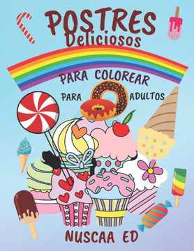Postres Deliciosos Para Colorear Para Adultos