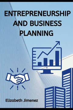 Entrepreneurship and Business Planning Entrepreneurship and Business Planning