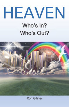 Heaven Who's In? Who's Out? Heaven Who's In? Who's Out?