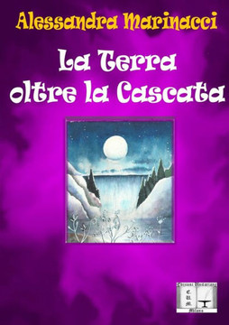 La Terra Oltre La Cascata (Italian Edition) La Terra Oltre La Cascata (Italian Edition)