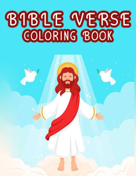 Bible Verse Coloring Book: Christian Faith Coloring Book For Adults, Beautiful Floral Designs To Color with Bible Verses To Read