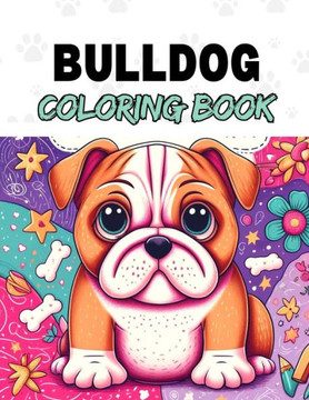 Bulldog Coloring Book for Kids