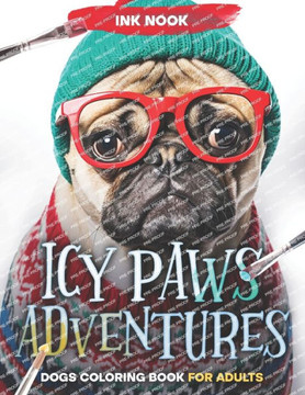 Dogs Coloring Book for Adults: Icy Paws Adventures, Cute Intricate Canine Portraits in Grayscale