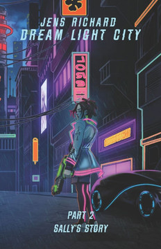Dream Light City: Part 2 Sally's story