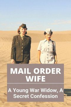 Mail Order Wife: A Young War Widow, A Secret Confession: Secret Confession Meaning