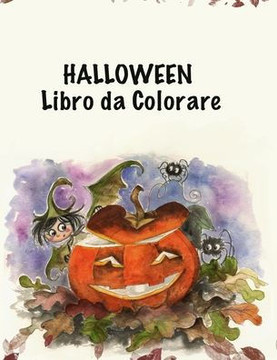 Halloween Libro da Сolorare: Halloween Libro da colorare con Fantasy Creatures per i più piccoli, età 2-4, 4-8, Con: Vampires Gatti Zombies