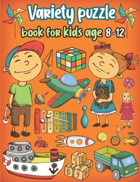 Variety puzzle book for kids age 8-12: Word Search, Sudoku, Trivia, Tic tac toe, Mazes and Coloring pages