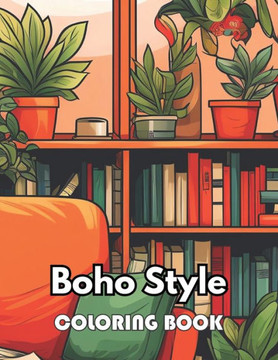 Boho Style Coloring Book: Unique and Beautiful High-quality Designs