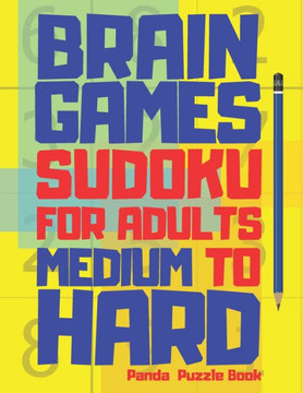Brain Games Sudoku Books For Adults Medium To Hard: 300 Mind Teaser Puzzles For Adults