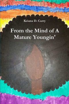 From The Mind Of A Mature Youngin'