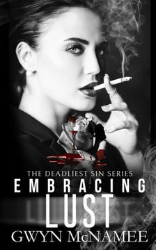 Embracing Lust: A Dark Mafia Romance