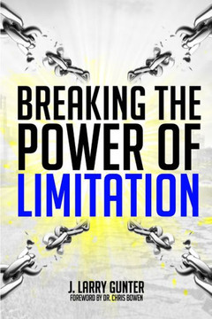 Breaking The Power Of Limitation
