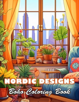 Nordic Designs Boho Coloring Book: 100+ High-quality Illustrations for All Fans