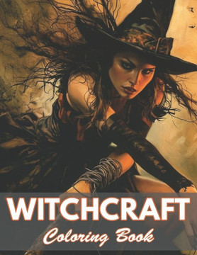 Witchcraft Coloring Book: 100+ Coloring Pages for Relaxation and Stress Relief