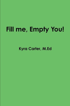 Fill Me, Empty You Fill Me, Empty You