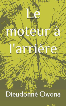 Le moteur à l'arrière