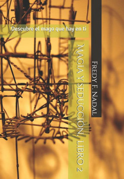 Magia y seducción: Descubre el mago que hay en ti