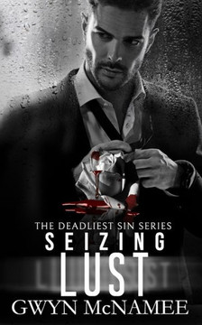 Seizing Lust: A Dark Mafia Romance