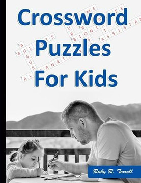 Crossword Puzzles for Kids: Best Puzzle Book for Ages 8 and Up