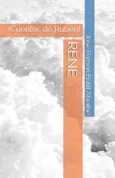 René: (Cuentos de Rubén)