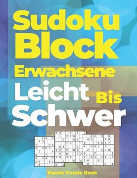 Sudoku Block Erwachsene Leicht Bis Schwer: Denksport Spiele Für Erwachsene