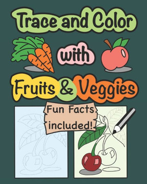 Trace and Color with Fruits & Veggies