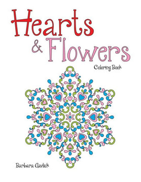 Hearts & Flowers: Coloring Book