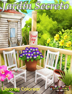 Jardín Secreto: Libro de Colorear: Un libro de colorear para adultos relajante y antiestrés con 30 ilustraciones de hermosos jardines