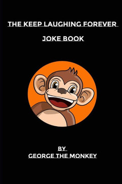 The Keep Laughing Forever Joke Book