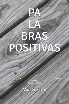 Palabras Positivas. Sopa de Letra. Bilingüe: Word Search. Español-English
