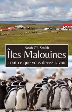 Îles Malouines: Tout ce que vous devez savoir