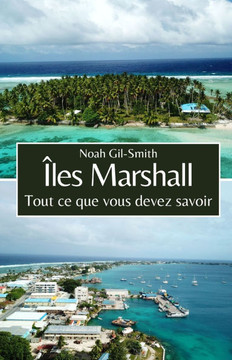 Îles Marshall: Tout ce que vous devez savoir