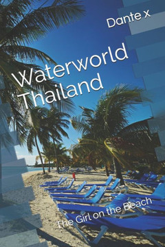 Waterworld Thailand: The Girl on the Beach