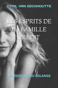 Les esprits de la famille Prédit