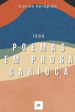 Poemas Em Prosa Carioca: 1988 Poemas Em Prosa Carioca: 1988