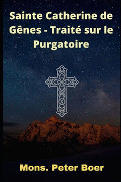Sainte Catherine de Gênes - Traité sur le Purgatoire