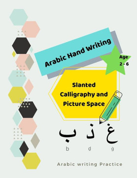 ARABIC Hand Writing: Slanted Calligraphy and Picture Space for Arabic writing Practice and Paintig Coloring Paper