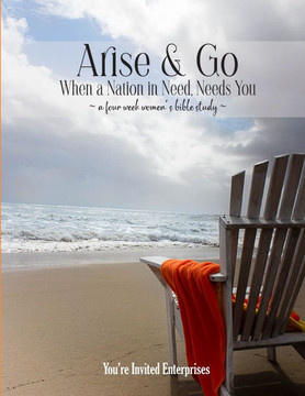 Arise & Go: When a Nation in Need, Needs You