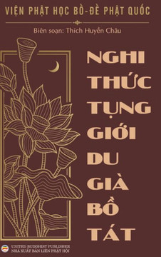 Nghi thức tụng giới Du Già Bồ Tát Nghi thức tụng giới Du Già Bồ Tát