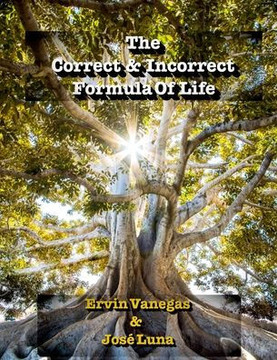 The Correct & Incorrect Formula Of Life