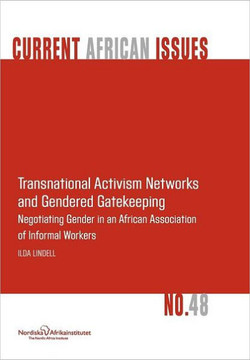 Transnational Activism Networks and Gendered Gatekeeping: Negotiating Gender in an African Association of Informal Workers